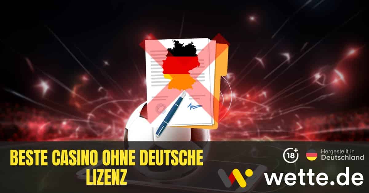 Die Vorzüge von Casinos ohne deutsche Lizenz -1335218405 Die Vorzüge von Casinos ohne deutsche Lizenz -1335218405
