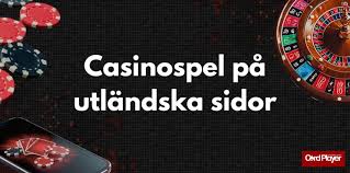 Utländska Casino Sidor En Guide till Online Spel Utländska Casino Sidor En Guide till Online Spel