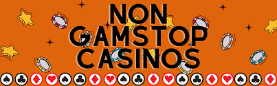 Casinos Not Registered on Gamstop A Guide to Alternative Online Gambling