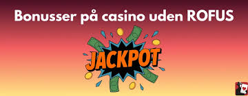 Opdag Danske Casinoer Uden Rofus